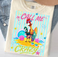 Call Me Crazy Tee